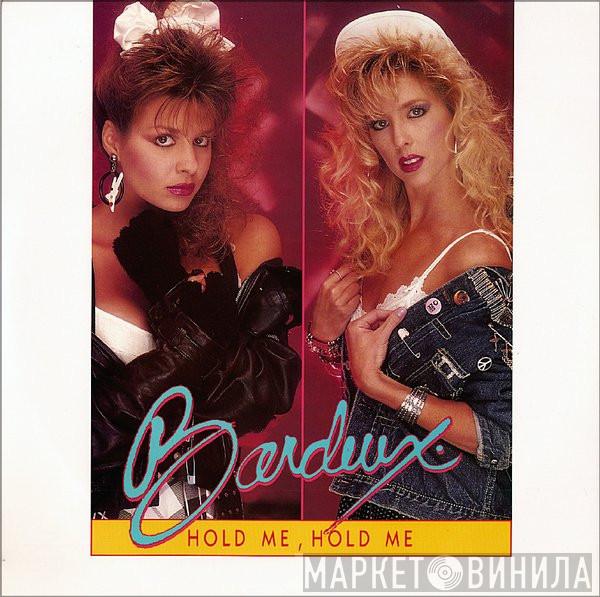 Bardeux - Hold Me, Hold Me