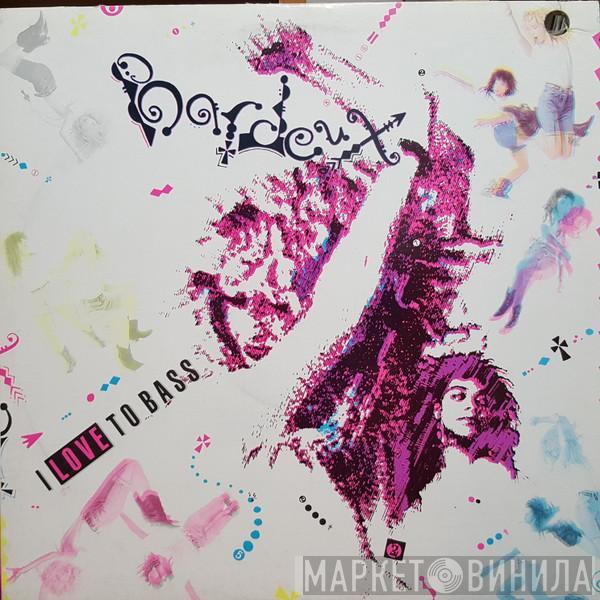  Bardeux  - I Love To Bass