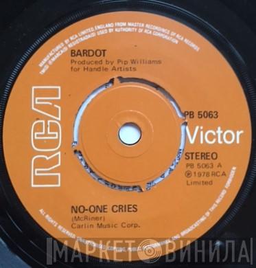 Bardot  - No-One Cries