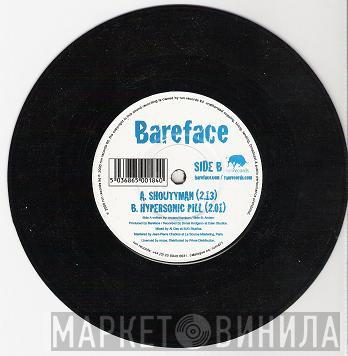Bareface - Shoutyman / Hypersonic Pill