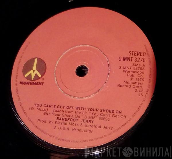Barefoot Jerry - You Can't Get Off With Your Shoes On