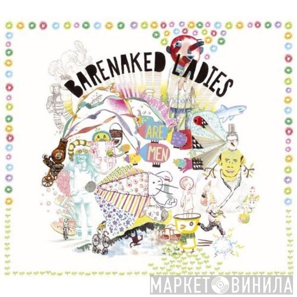 Barenaked Ladies - Barenaked Ladies Are Men