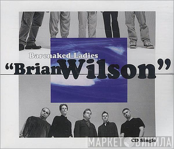 Barenaked Ladies - Brian Wilson