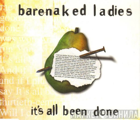 Barenaked Ladies - It's All Been Done