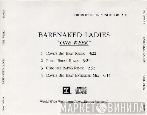  Barenaked Ladies  - One Week