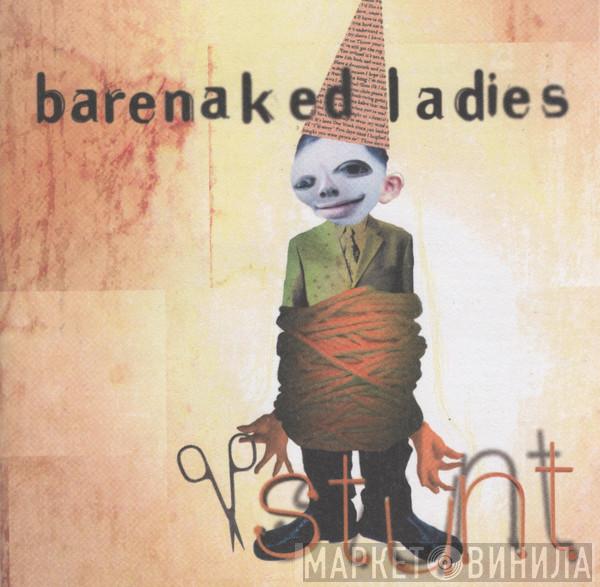  Barenaked Ladies  - Stunt