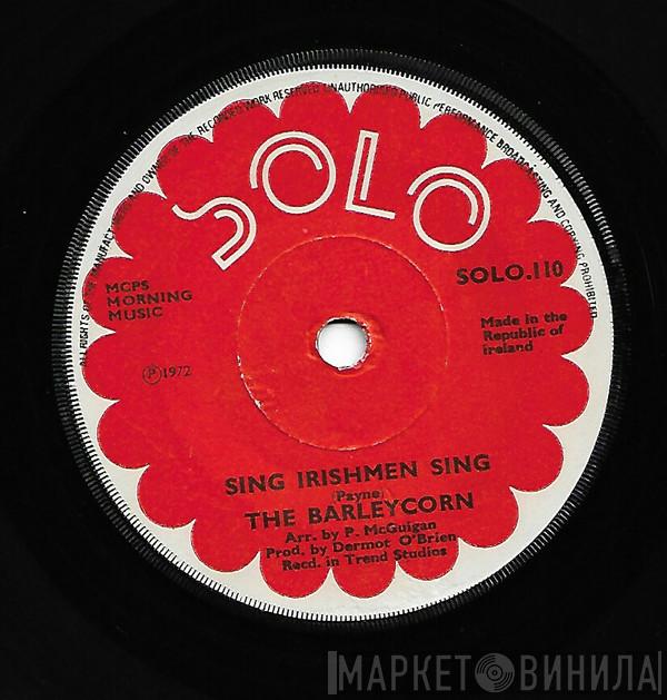 Barleycorn - Sing Irishmen Sing