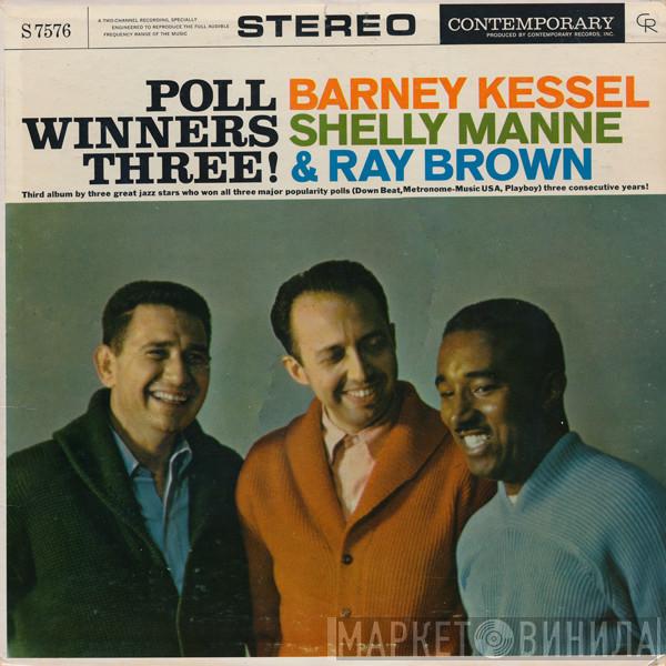 , Barney Kessel & Shelly Manne  Ray Brown  - Poll Winners Three!