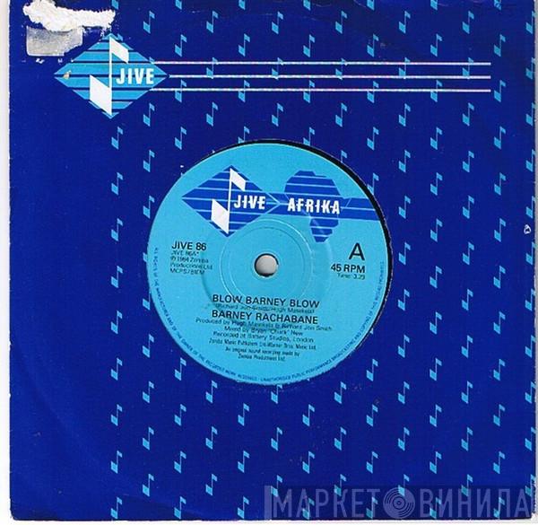  Barney Rachabane  - Blow Barney Blow