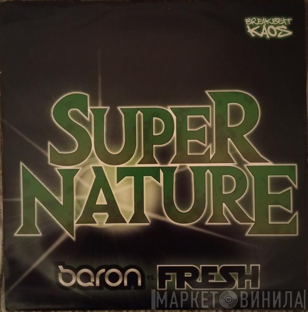 Baron, Fresh - Super Nature