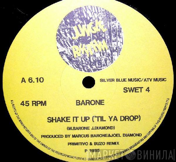 Barone - Shake It Up ('Til Ya Drop)