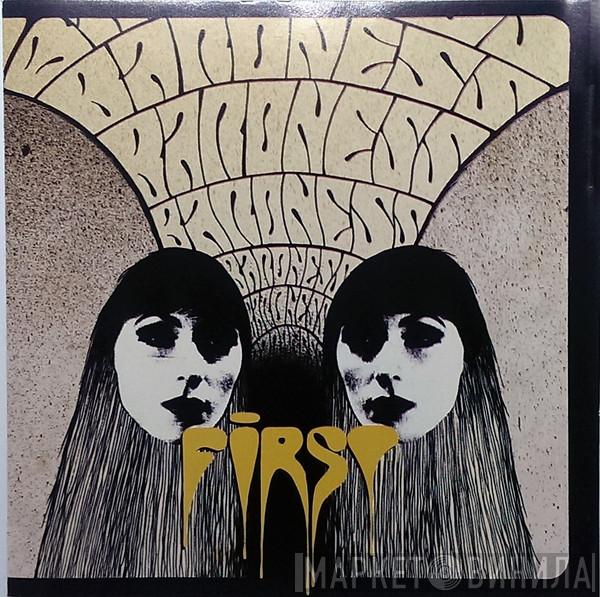  Baroness  - First
