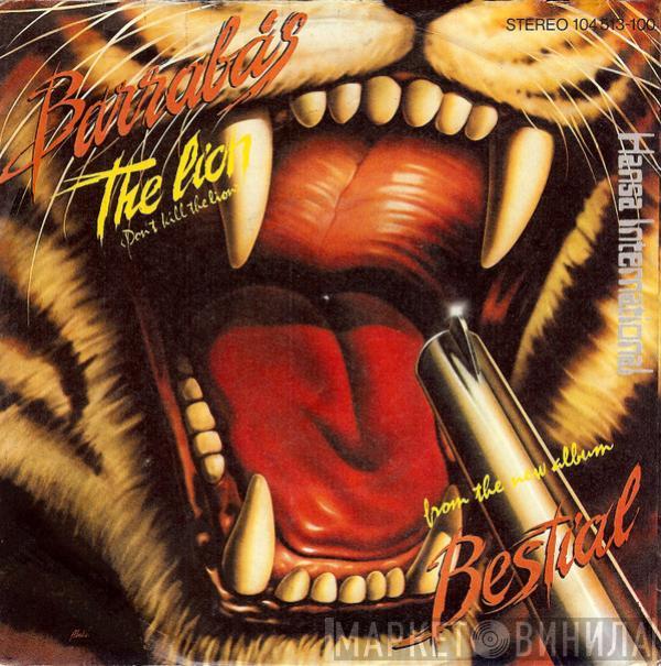 Barrabas - The Lion (Don't Kill The Lion)