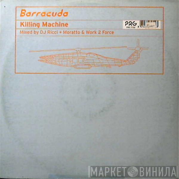 Barracuda  - Killing Machine