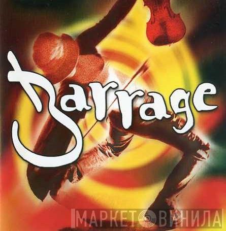 Barrage - Barrage