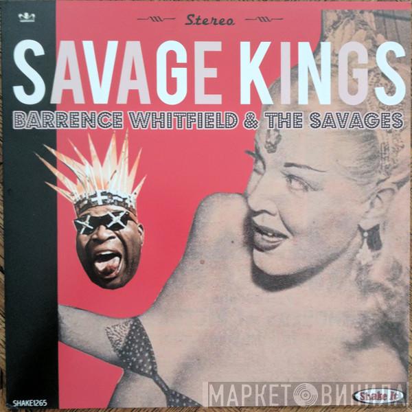  Barrence Whitfield And The Savages  - Savage Kings