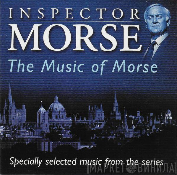 Barrington Pheloung - Inspector Morse The Music Of Morse