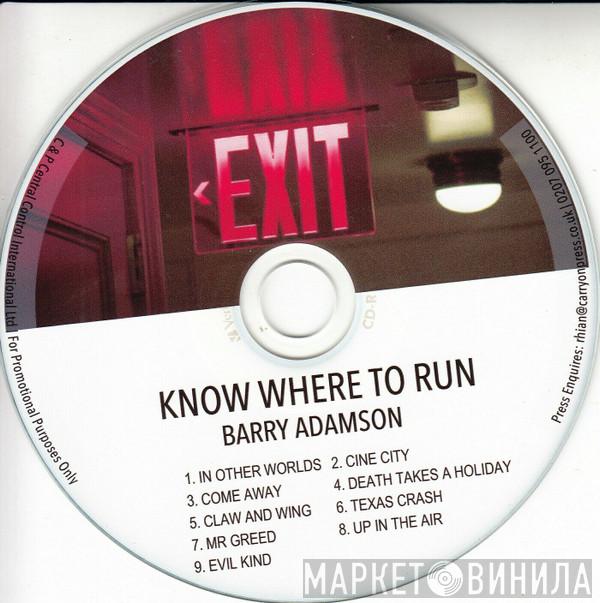  Barry Adamson  - Know Where To Run