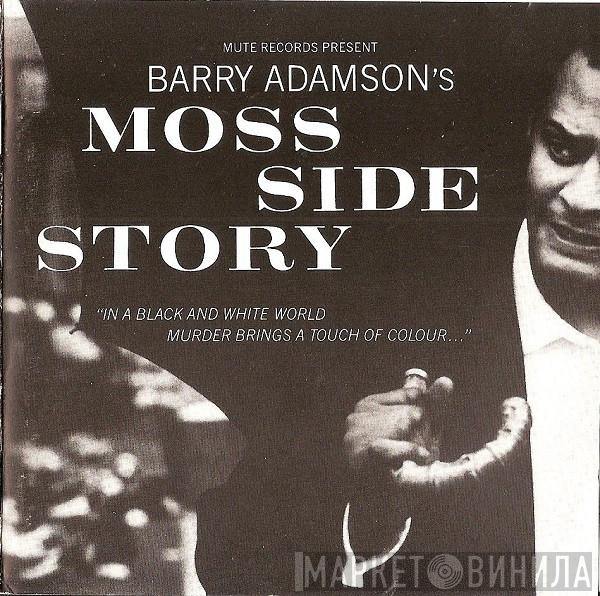 Barry Adamson  - Moss Side Story