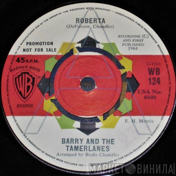 Barry And The Tamerlanes - Roberta