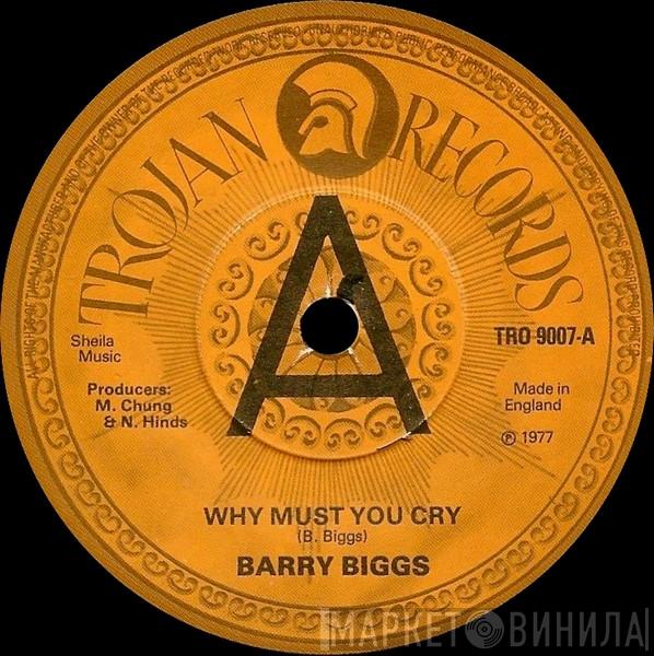 Barry Biggs, The Trojans  - Why Must You Cry
