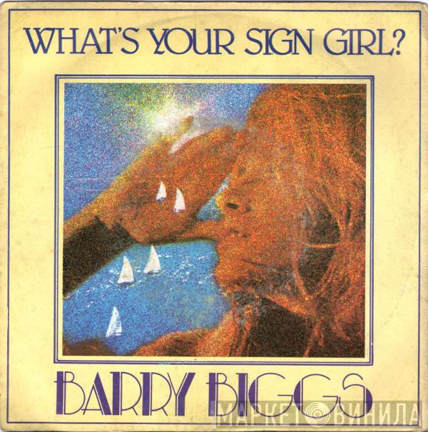  Barry Biggs  - What's Your Sign Girl ?