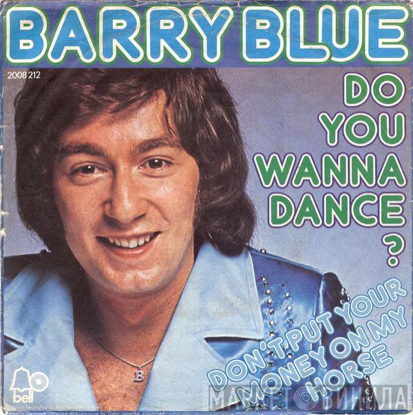  Barry Blue  - Do You Wanna Dance ?