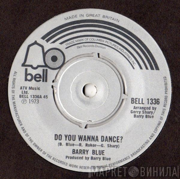 Barry Blue - Do You Wanna Dance?