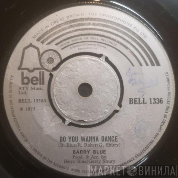  Barry Blue  - Do You Wanna Dance?