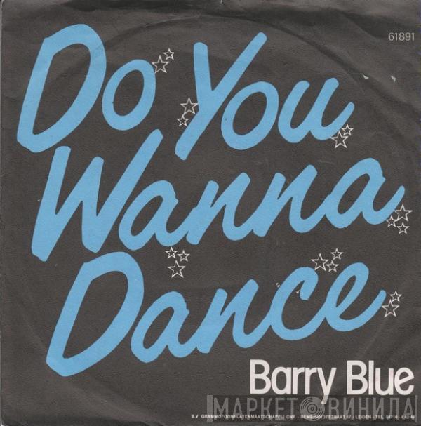  Barry Blue  - Do You Wanna Dance
