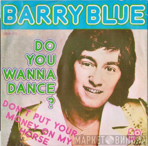  Barry Blue  - Do You Wanna Dance