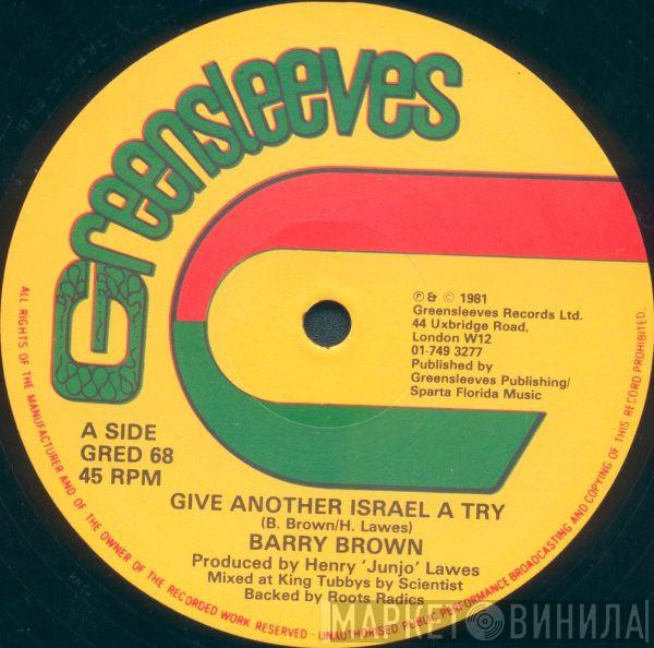 Barry Brown - Give Another Israel A Try