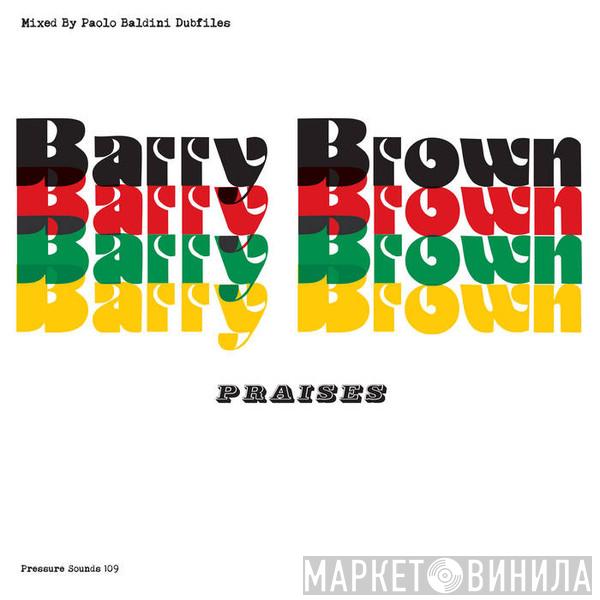  Barry Brown  - Praises