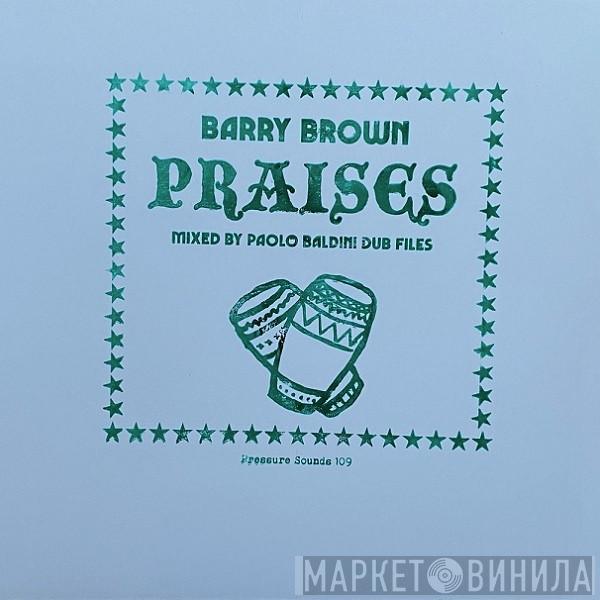  Barry Brown  - Praises