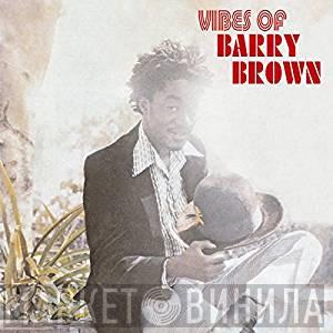  Barry Brown  - Vibes Of Barry Brown