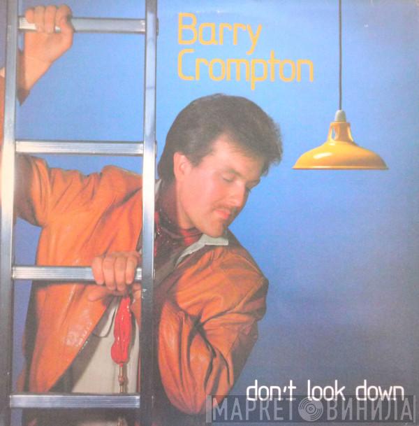 Barry Crompton - Don't Look Down