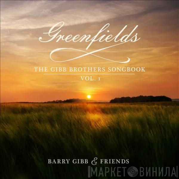  Barry Gibb  - Greenfields: The Gibb Brothers' Songbook, Vol. 1
