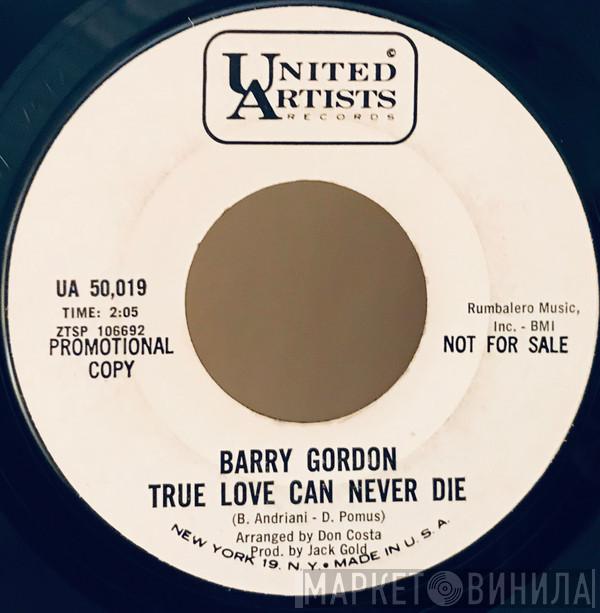 Barry Gordon - True Love Can Never Die