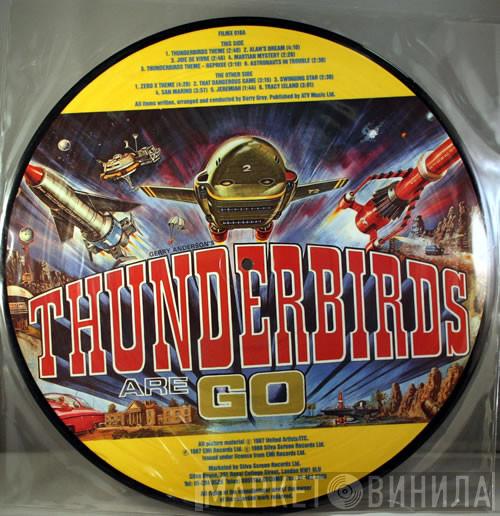 Barry Gray - Gerry Anderson's Thunderbirds Are Go