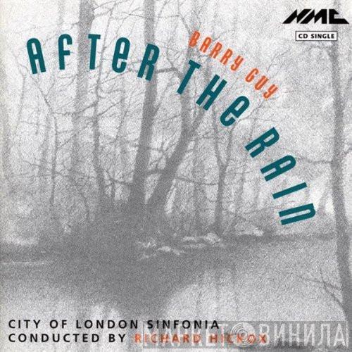 - Barry Guy Conducted By City Of London Sinfonia  Richard Hickox  - After The Rain