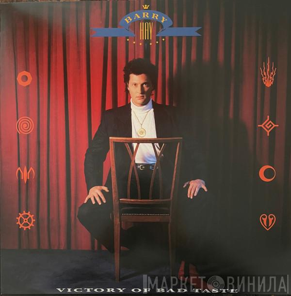Barry Hay - Victory Of Bad Taste