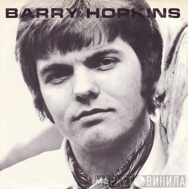  Barry Hopkins  - Love Ya, Want Ya, Need Ya