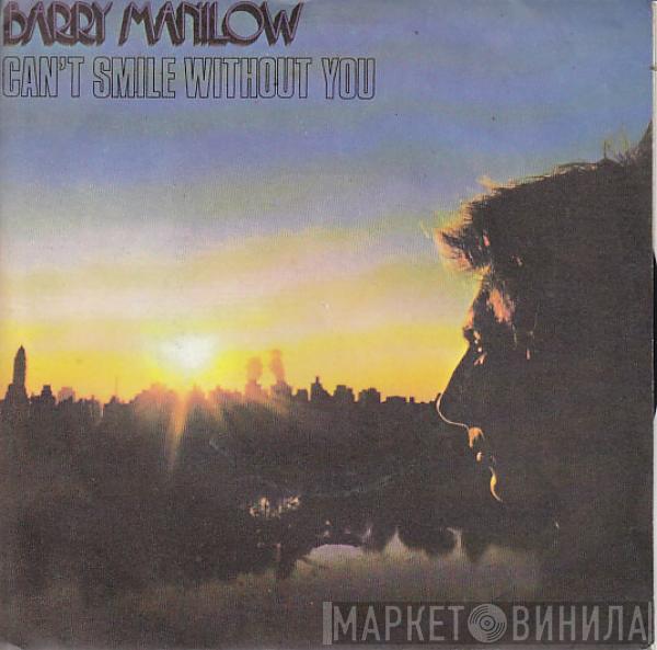  Barry Manilow  - Can't Smile Without You / Sunrise