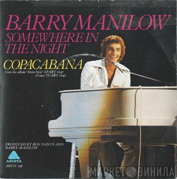  Barry Manilow  - Somewhere In The Night / Copacabana (At The Copa)