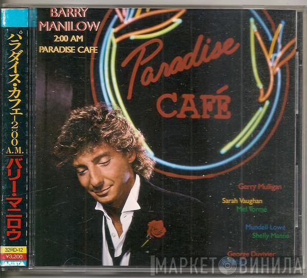  Barry Manilow  - 2:00 AM Paradise Café