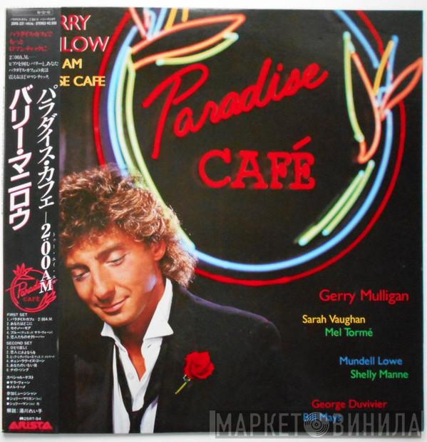 Barry Manilow  - 2:00 AM Paradise Cafe