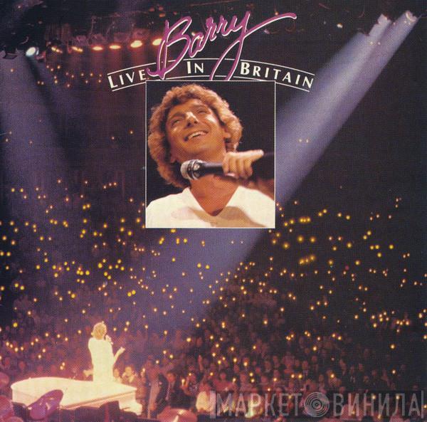  Barry Manilow  - Barry Live In Britain