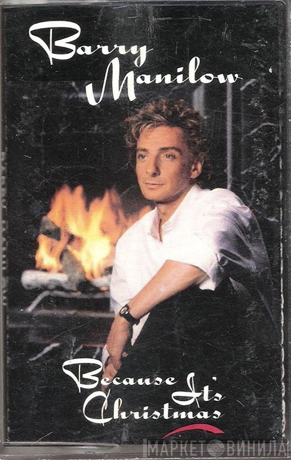 Barry Manilow  - Because It's Christmas