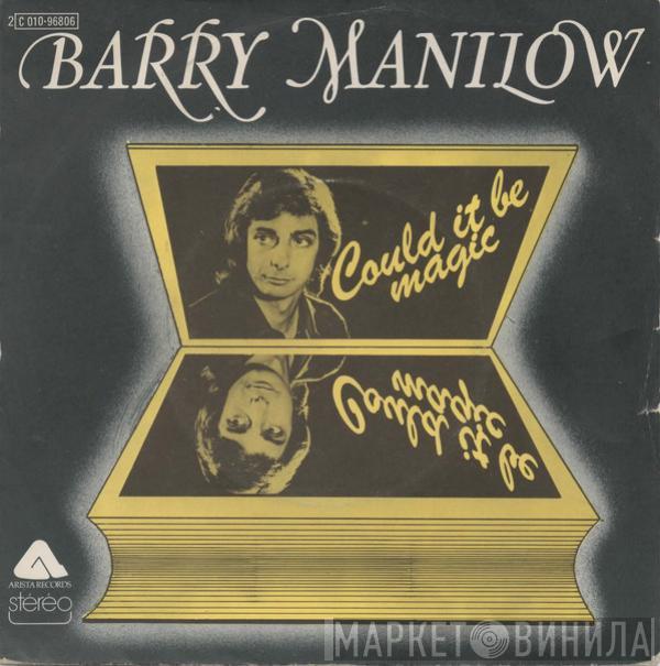  Barry Manilow  - Could It Be Magic