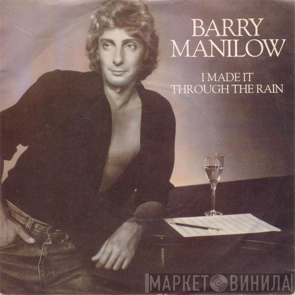 Barry Manilow - I Made It Through The Rain